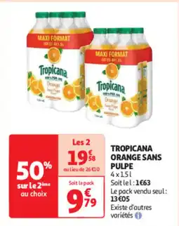 Auchan TROPICANA Orange sans pulpe offre