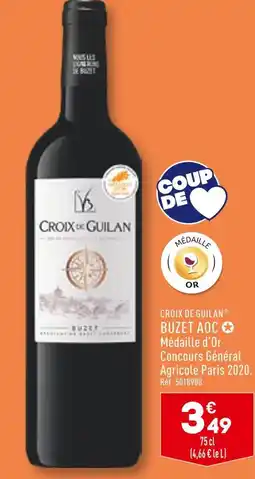 ALDI CROIX DE GUILAN BUZET AOC offre