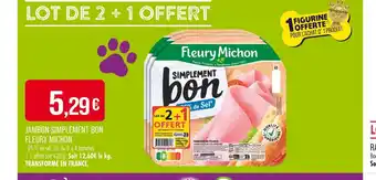 Match FLEURY MICHON JAMBON SIMPLEMENT BON offre