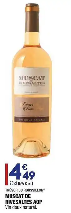 ALDI Muscat De Rivesaltes Aop Trésor Du Roussillon offre