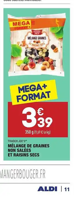 ALDI Mélange De Graines Non Salées Et Raisins Secs Trader Joe's offre