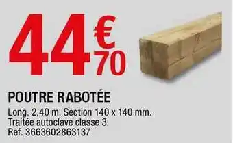Brico Dépôt Poutre Rabonée offre