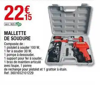 Brico Dépôt Mallette De Soudure offre