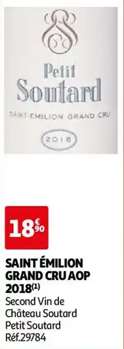 Auchan PETIT SOUTARD Saint émilion offre