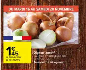 Carrefour Oignon Jaune offre