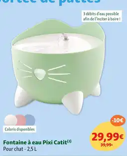 Maxi Zoo Catit Fontaine à eau Pixi offre