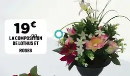Centrakor La composition de lothus et roses offre
