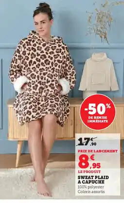 Hyper U Sweat plaid a capuche offre