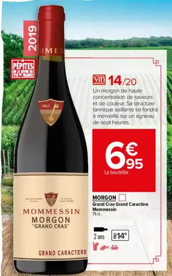 Carrefour Market Morgon Grand Cras Grand Caractère Mommessin offre