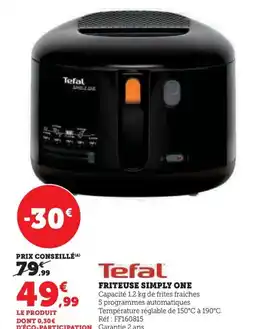 Super U TEFAL Friteuse simply one offre