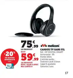 Super U MELICONI Casque tv sans fil offre