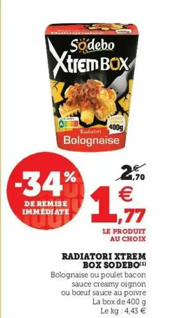 U Express Radiatori Xtrem Box Sodebo offre