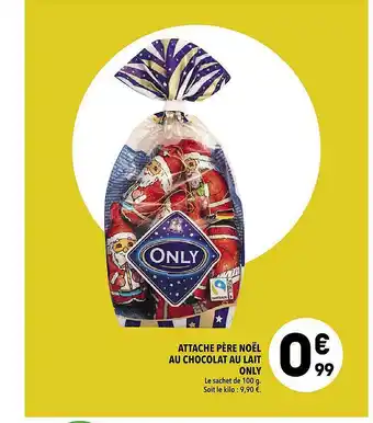 Supeco Attache Père Noël Au Chocolat Au Lait Only offre