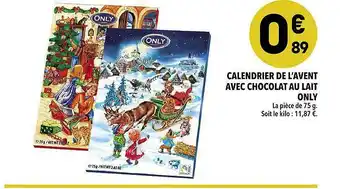 Supeco Calendrier De L'avent Avec Chocolat Au Lait Only offre