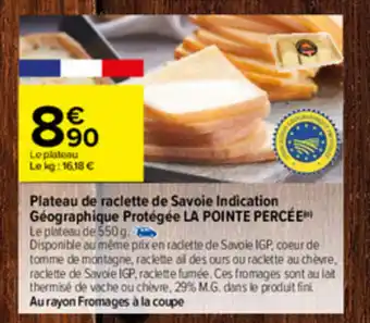 Piateau de raclette de savoie indication géographique protégée la pointe percée