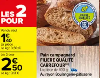 Carrefour Pain campagnard FILIERE QUALITE CARREFOUR offre