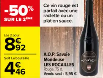 Carrefour A.O.P. Savoie mondeuse LES ROCAILLES offre