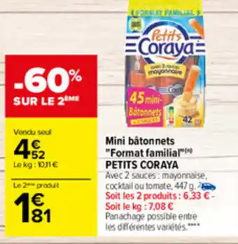 Carrefour Mini bâtonnets "format familial" PETITS CORAYA offre