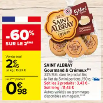 Carrefour SAINT ALBRAY gourmand & crémeux offre