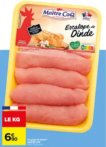 Carrefour Escalope de dinde maître coq offre