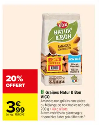 Carrefour Graines natur & bon VICO offre
