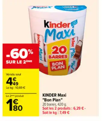 Carrefour KINDER maxi "bon plan" offre