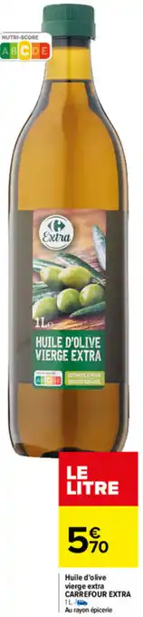 Carrefour Huile d'olive vierge extra CARREFOUR EXTRA offre