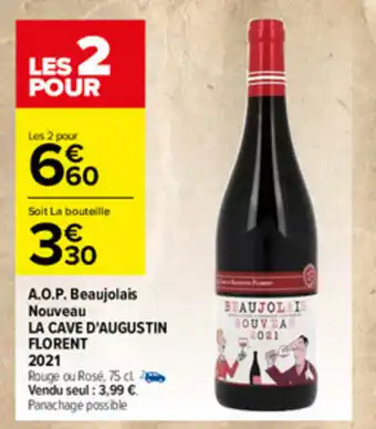 Carrefour A.O.P. Beaujolais nouveau LA CAVE D'AUGUSTIN FLORENT 2021 offre