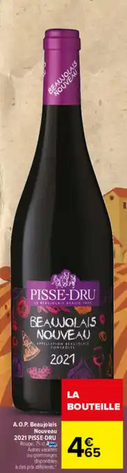 Carrefour A.O.P. Beaujolais nouveau 2021 PISSE-DRU offre