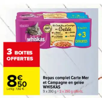 Carrefour Repas complet carte mer et campagne en gelée WHISKAS offre