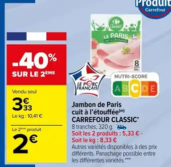 Carrefour Market Jambon de paris cuit à l'étouffée CARREFOUR CLASSIC offre