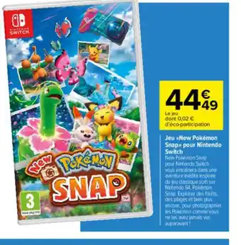 Carrefour Jeu «new Pokémon Snap» Pour Nintendo Switch offre