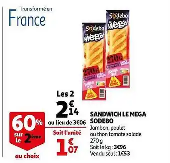 Auchan Sandwich Mega Sodebo offre