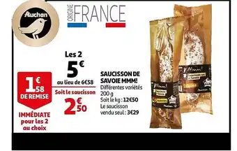 Auchan Saucisson De Savoie Mmm! offre
