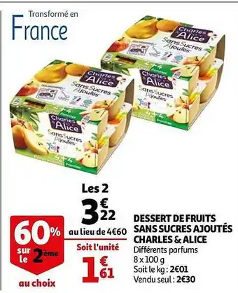 Auchan Dessert De Fruits Sans Sucres Ajoutés Charles & Alice offre