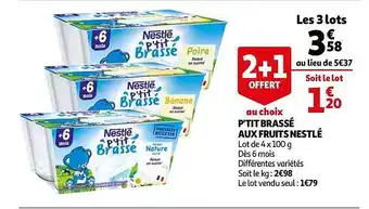 Auchan P'tit Brassé Aux Fruits Nestlé offre