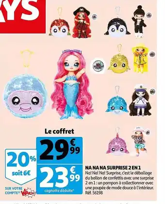 Auchan Na Na Na Surprise 2 En 1 offre