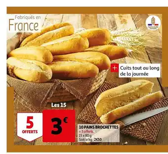 Auchan 10 Pains Brochettes offre