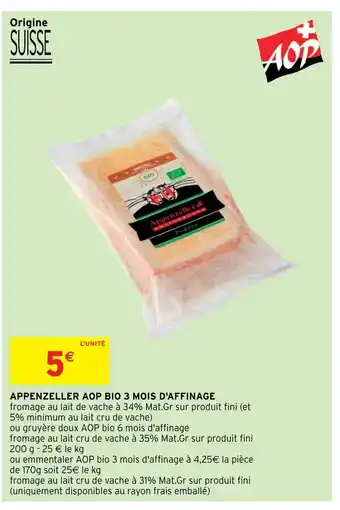 Intermarché Express Appenzeller Aop Bio 3 Mois D'Affinage offre