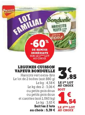 Hyper U BONDUELLE Legumes cuisson vapeur offre