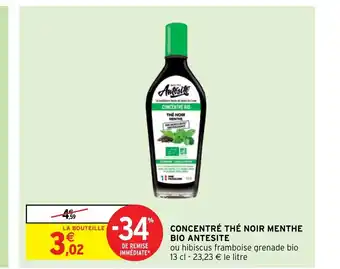Intermarché Express Concentré Thé Noir Menthe Bio Antesite offre
