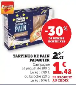 Hyper U PASQUIER Tartines de pain offre