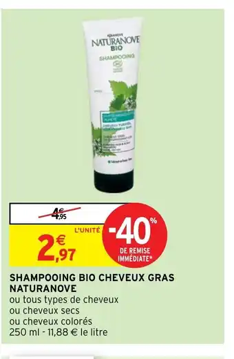 Intermarché Express Shampooing Bio Cheveux Gras Naturanoveq offre