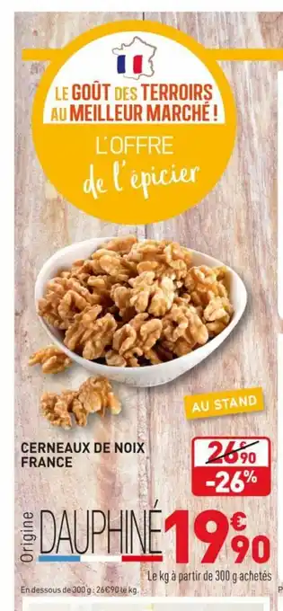 Grand Frais Cerneaux De Noix France offre