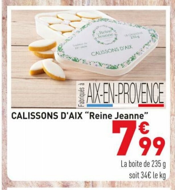Promo Calissons D'Aix "Reine Jeanne" chez Grand Frais