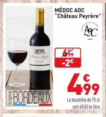 Grand Frais Médoc Aoc "Chateau Peyrére" offre
