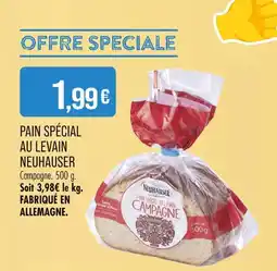 Match NEUHAUSER Pain spécial au levain offre