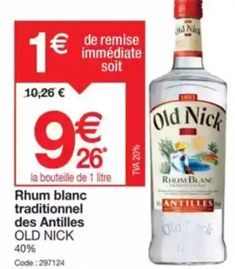 Promocash OLD NICK Rhum blanc traditionnel des Antilles offre