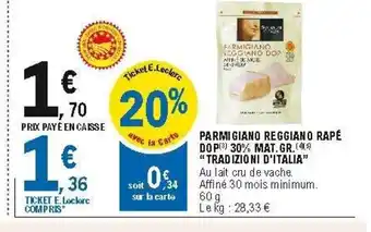 E.Leclerc Parmigiano reggiano rapé offre