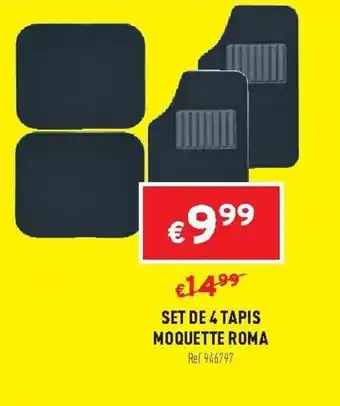 Trafic Set de 4 tapis moquette roma offre